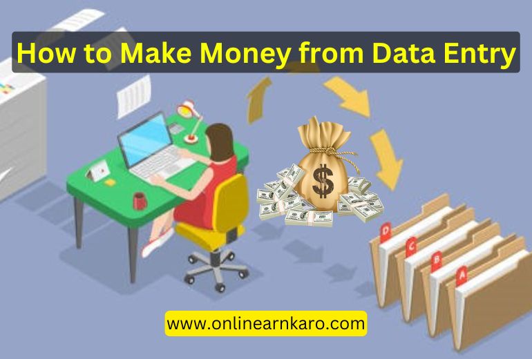 How to Earn Money from Data Entry in 2025?