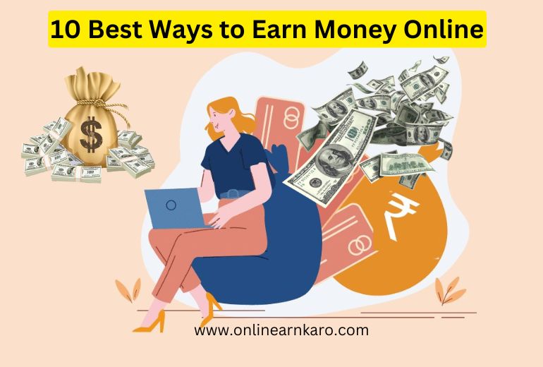 10 Best Ways to Earn Money Online