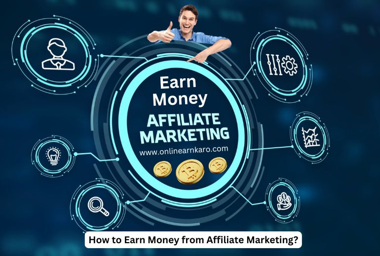 How to Earn Money From Affiliate Marketing?